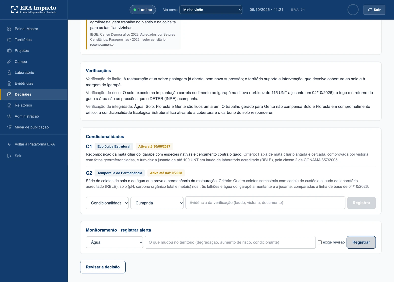 Condicionalidades e monitoramento: As verificações de limite, de risco e de integridade, cada condicionalidade ativa até o prazo, com o tipo e o critério, o registro do cumprimento e o alerta de monitoramento por fluxo. Exemplo de decisão da demonstração.