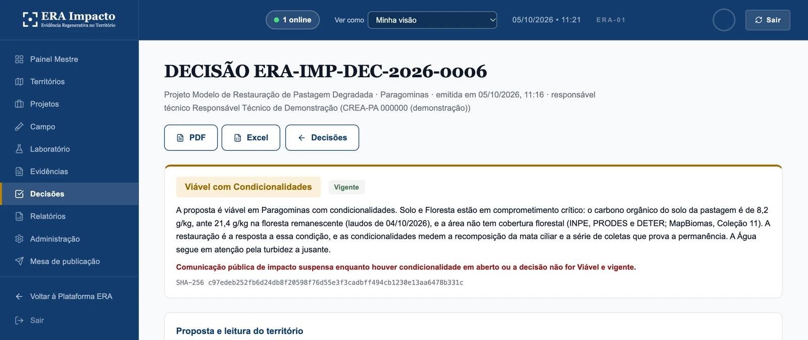 Decisão emitida e selada: ERA-IMP-DEC-2026-0006, emitida em 05/10/2026, com o responsável técnico e o registro profissional, o estado Viável com Condicionalidades e vigente, a justificativa técnica e a impressão digital SHA-256. Exemplo de decisão da demonstração.
